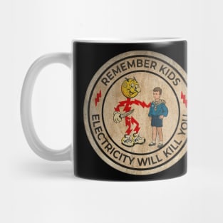 Electricity Will Kill You Kids Vintage Style - Exclusive Mug